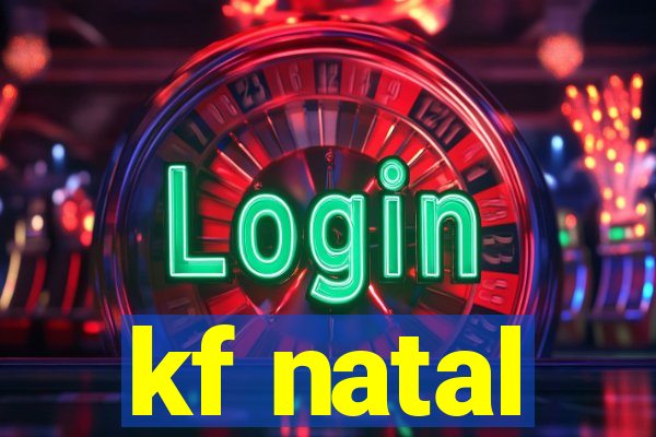 kf natal